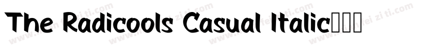 The Radicools Casual Italic字体转换